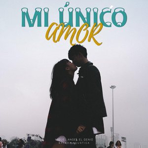 Miguel Angel ElGenio - Mi Único Amor