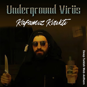 Underground Virus - Kafamız Kırıktı