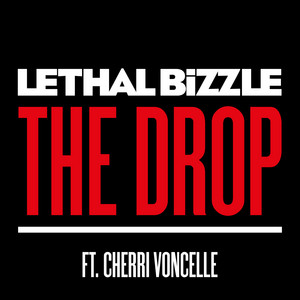 The Drop by Lethal Bizzle, Cherri Voncelle
