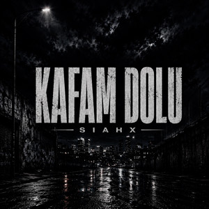 Kafam Dolu by SIAHX