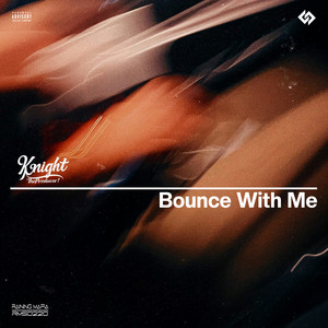 Bounce With Me by KnightTheProducer!, It's Dynamite