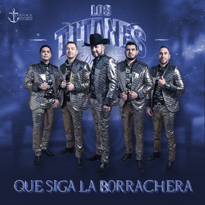 Que Siga La Borrachera