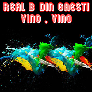 Real B din Gaesti - Vino, Vino