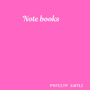 Note Books by Phillip Smile