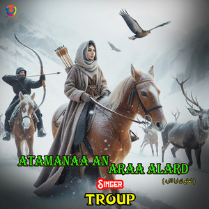 Troup - Atamanaa An Araa Alard