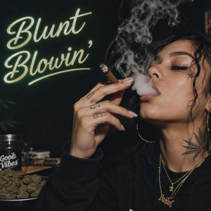 Blunt Blowin' by DIRECTOR LONDON