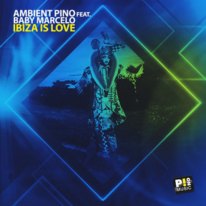 Ibiza Is Love - Original Mix