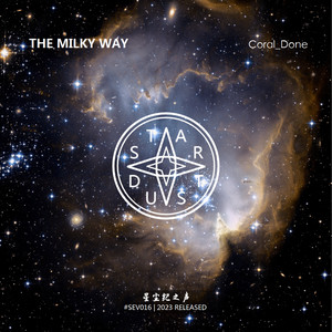 The Milky Way by 星尘纪之声, Coral_Done