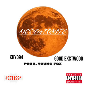 Mood4Tonite (Whats The Deal?) by KHYD94, GoodExstwood
