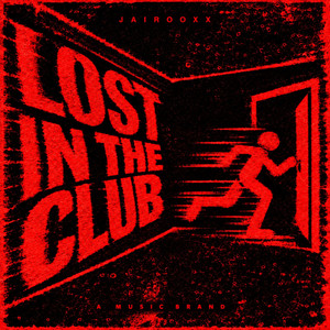 Lost In The Club - Radio Edit by Jairooxx