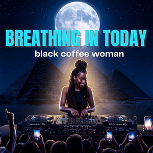 BREATHING IN TODAY by DEEP AFRO HITS