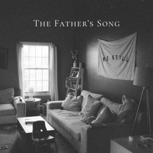 The Father's Song by Kayla Kurtz, Cody Kurtz