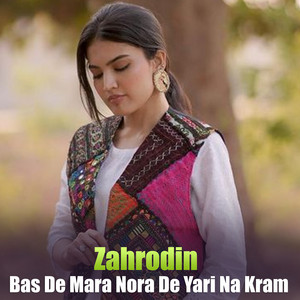 Zahrodin - Bas De Mara Nora De Yari Na Kram
