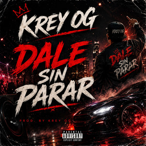 DALE SIN PARAR by KREY OG
