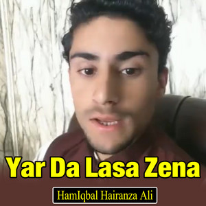 HamIqbal Hairanza Ali - Yar Da Lasa Zena