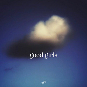 Good Girls by 389
