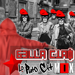 Lo Puto Cat - Bella Ciao (Lo Puto Cat Mix)