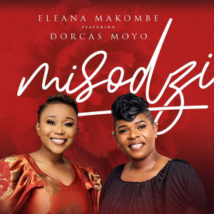 Eleana Makombe - Misodzi (feat. Dorcas Moyo)