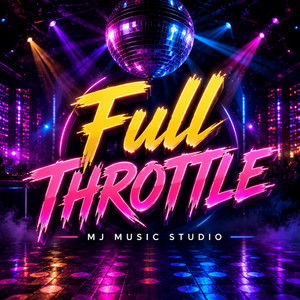 Full Throttle by MJ Music Studio