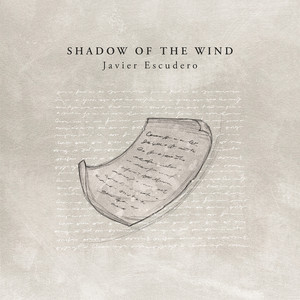 The Shadow of the Wind by Javier Escudero