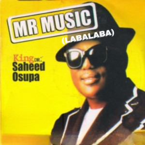King Dr. Saheed Osupa - Ona Ibiru Pt. 2
