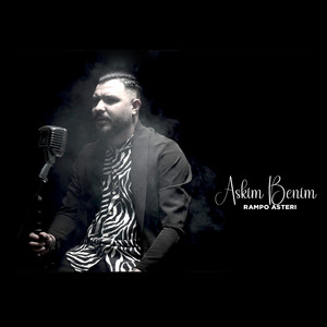 Rampo Asteri - Aşkım Benim