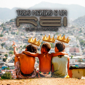 Todo Menino É Um Rei by LF ARTS, ICEBOY FUCKINGSHIT, Jovem ng