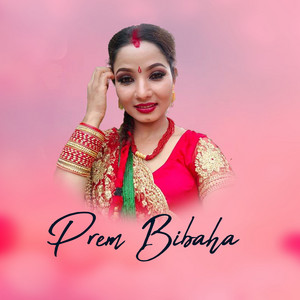 Trisana Music & Kalpana Dahal - Prem Bibaha
