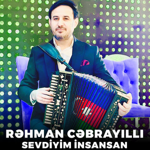 Rəhman Cəbrayıllı - Sevdiyim İnsansan