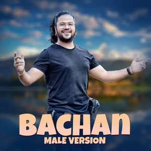 Puskal Sharma - Bachan (MALE VERSION)