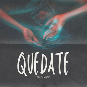 Quedate by Arlex Music
