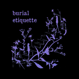 Make Me Feel - 2019 demo by Burial Etiquette