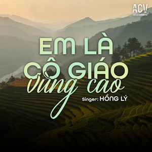 Hồng Lý - Em Là Cô Gái Vùng Cao (Edm)