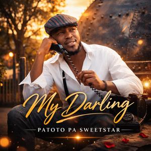 Patoto Pa Sweetstar - My Darling