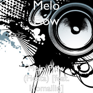 Melo Flow (Fiesta)