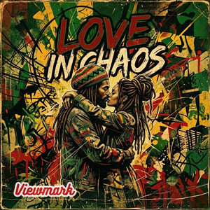 Love in Chaos by VIEWMARK