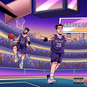 Baddest by Demko, GAWNE
