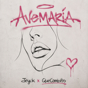 Avemaría by Jeyck, Que Combito