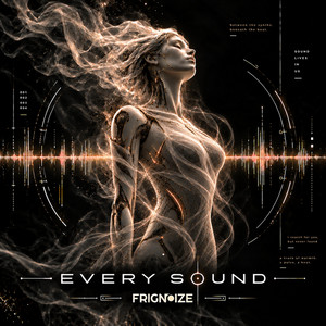 Every Sound by Frignoize