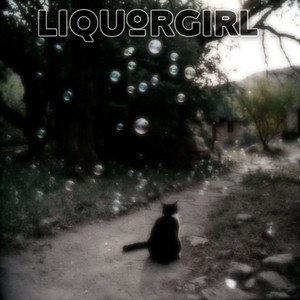liquor girl - They rebelled