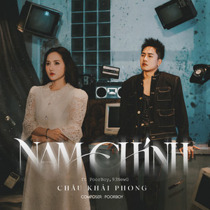 Châu Khải Phong - Nam Chính (feat. Poorboy & 93NewG)