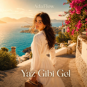 Yaz Gibi Gel by AdaFlow