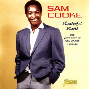 Wonderful World: The Very Best Of Sam Cooke 1957 - 60