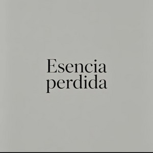 esencia perdida by MACHIPLAN