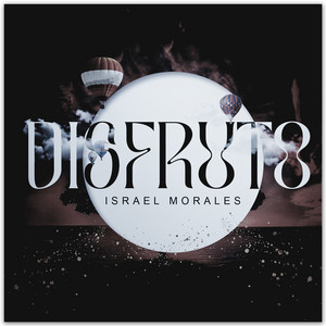 Israel Morales - Disfruto