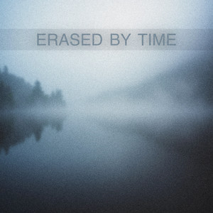 Erased By Time by Gold Tune