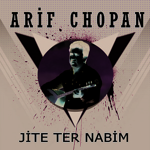 Arif Chopan - Jite Ter Nabim