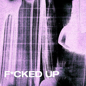 Fucked Up