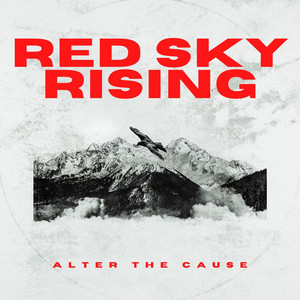 Red Sky Rising by Alter The Cause