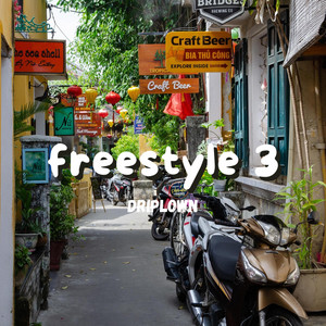 Freestyle 3 by DRIPLOWN